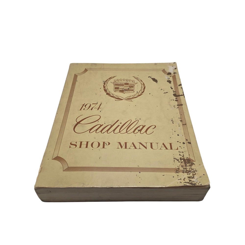 Original 1974 Cadillac Service Shop Manual 74 Eldorado Fleetwood DeVille Calais
